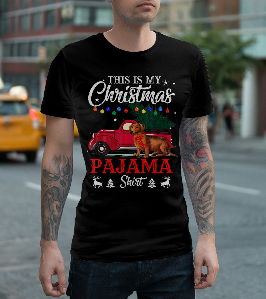 This Is My Christmas Pajama Shirt With Dachshund In Red Truck T-Shirt