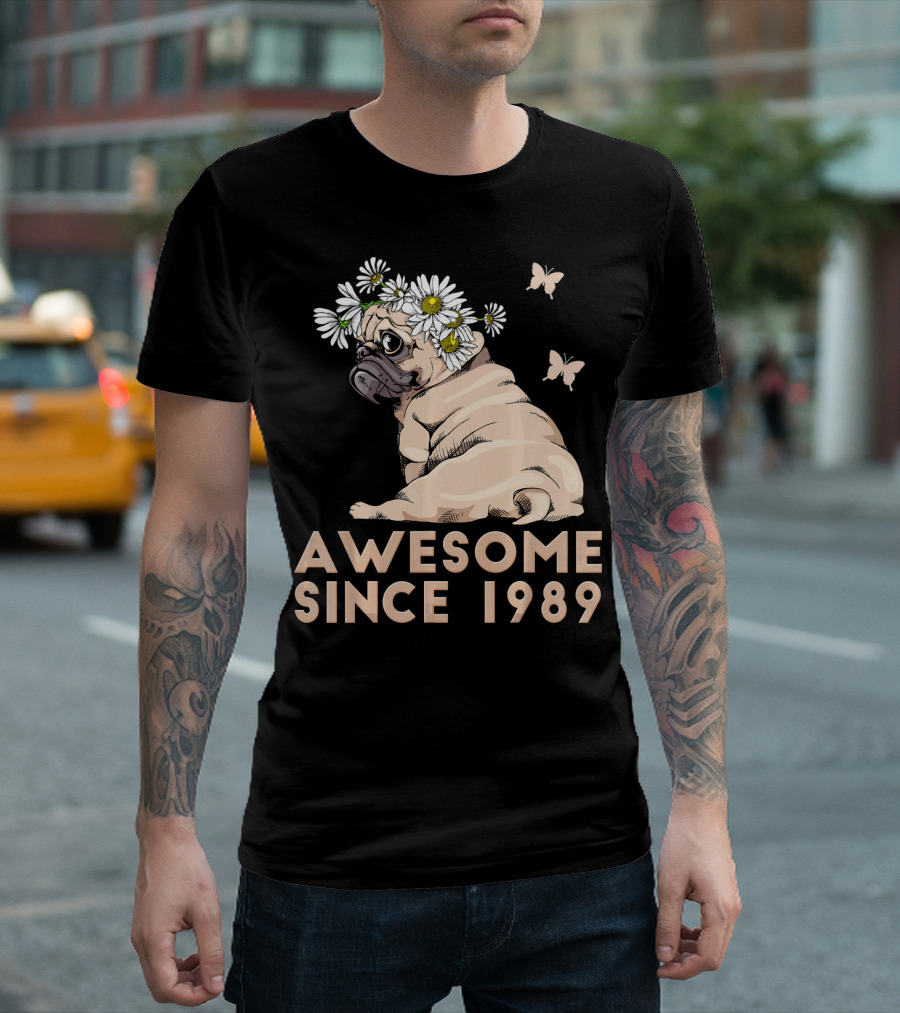 Awesome Since 1989 30th Bday Pug Puppy Dog T-Shirt