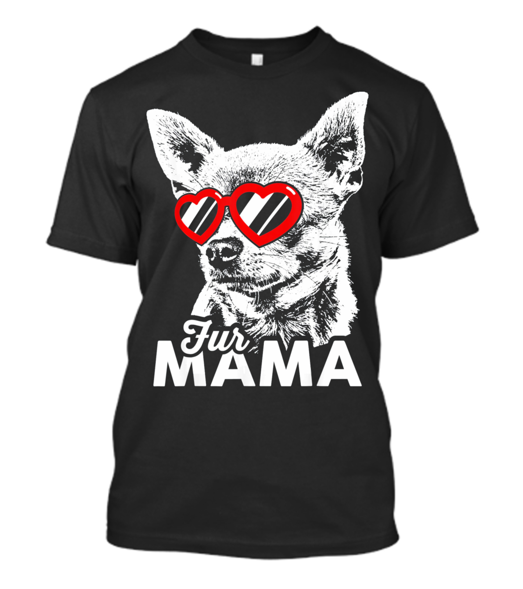 Fur Mama Chihuahua With Heart Glasses T-Shirt