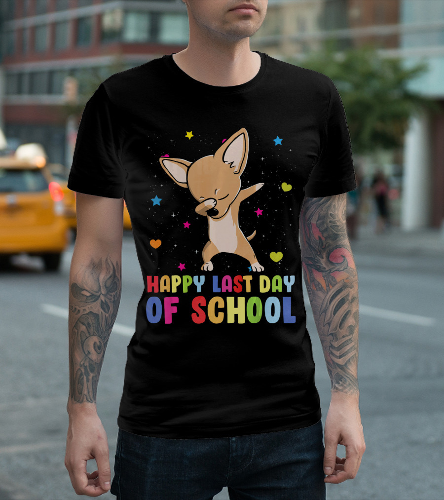Dabbing Chihuahua Happy Last Day of School T-Shirt