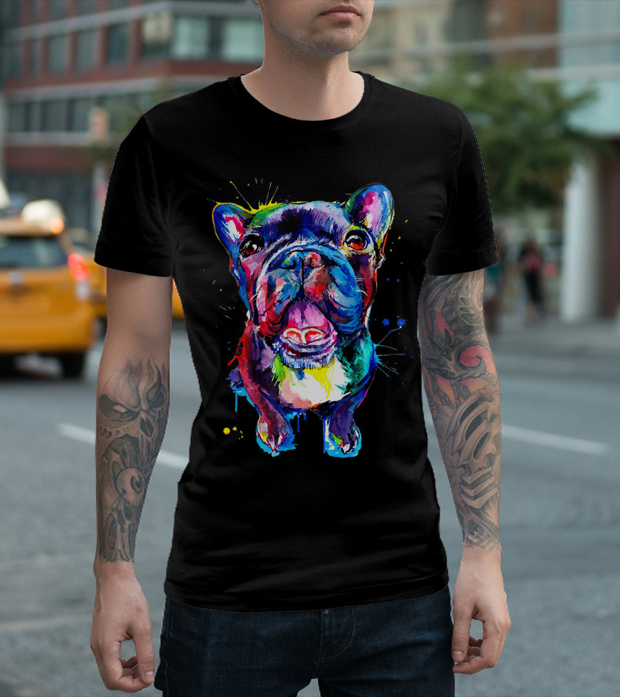 Frenchie Artistic Funny Dog Breed Colorful Fren T-Shirt