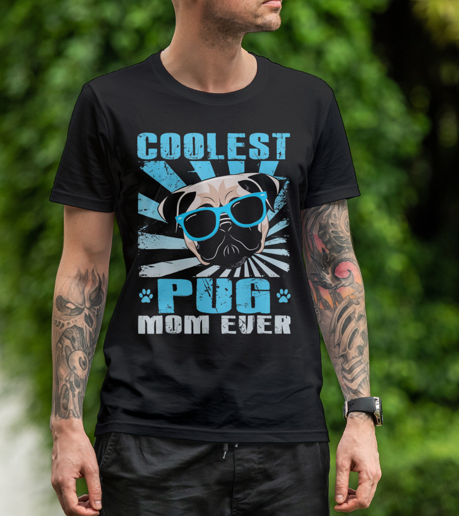 Coolest Pug Mom Ever Funny Dog English Pug T-Shirt