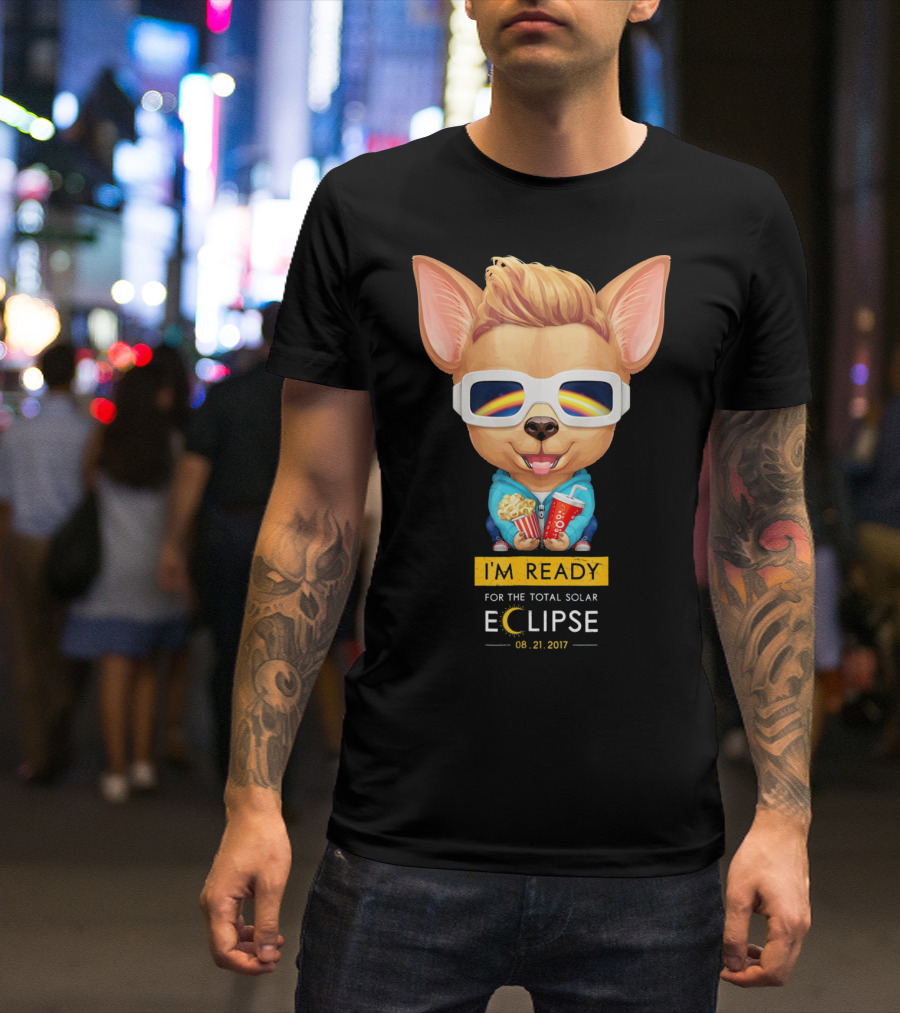 I'm Ready For The Total Solar Eclipse 08.21.2017 Fawn Smooth Coat Chihuahua With Popcorn And Soda T-Shirt