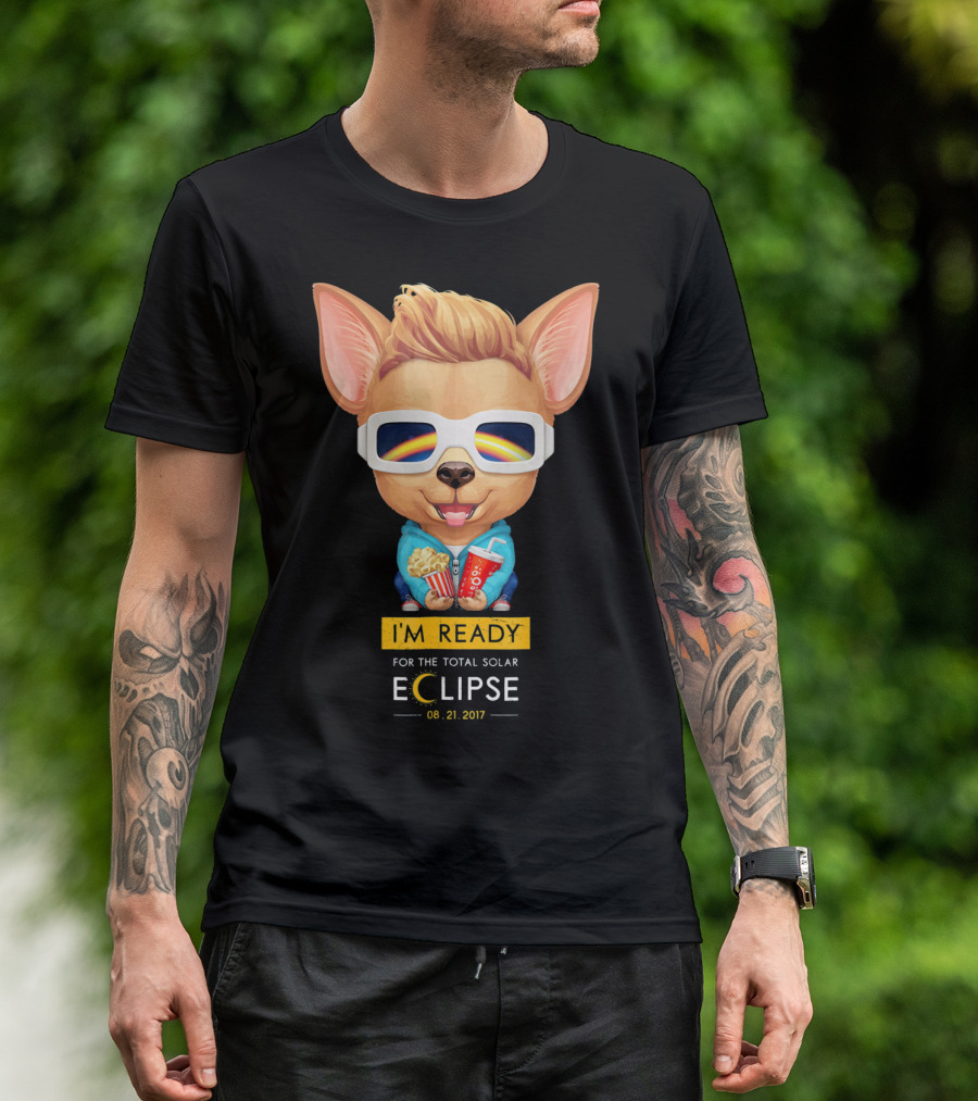 I'm Ready For The Total Solar Eclipse 08.21.2017 Fawn Smooth Coat Chihuahua With Popcorn And Soda T-Shirt