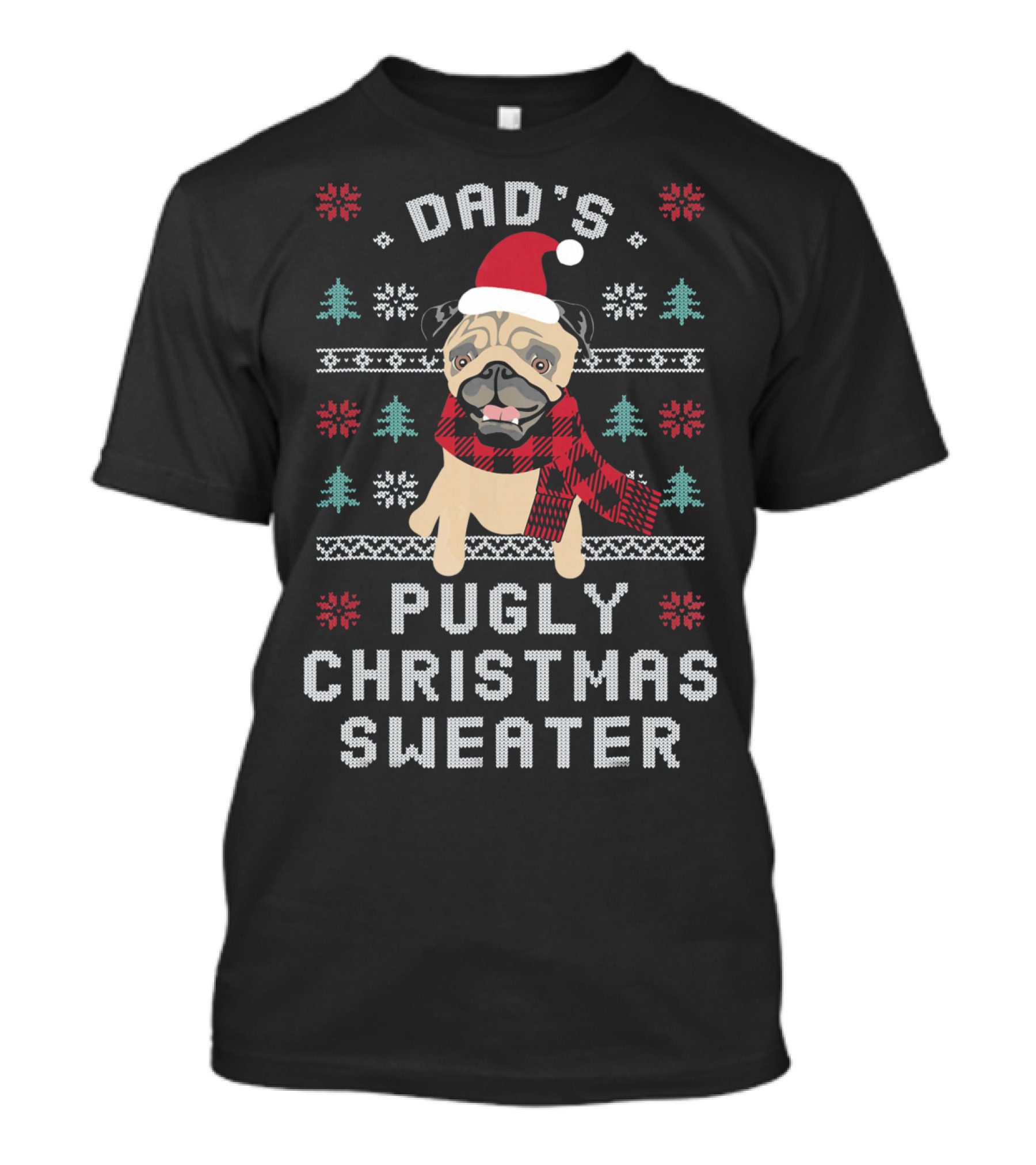 Dad's Pugly Christmas Sweater Family Matching ChristmasStyle T-Shirt