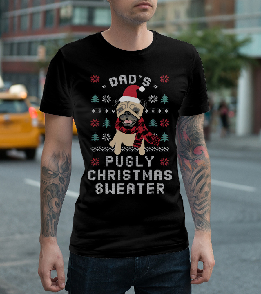 Dad's Pugly Christmas Sweater Family Matching ChristmasStyle T-Shirt