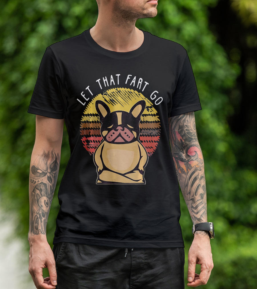 French Bulldog Let That Fart Go Vintage Sunburst T-Shirt