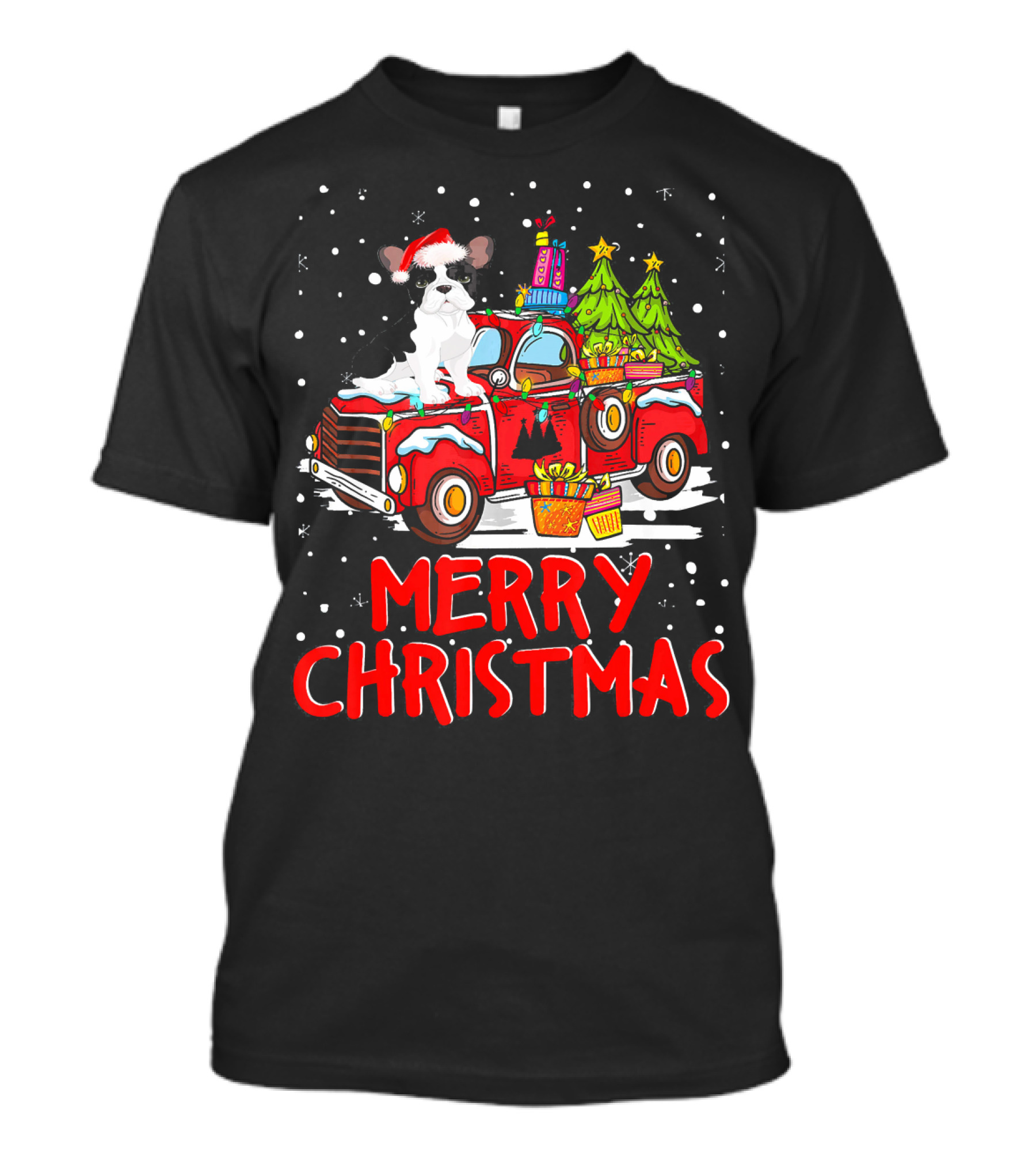 French Bulldog Rides Red Truck Merry Christmas Holiday Scene T-Shirt