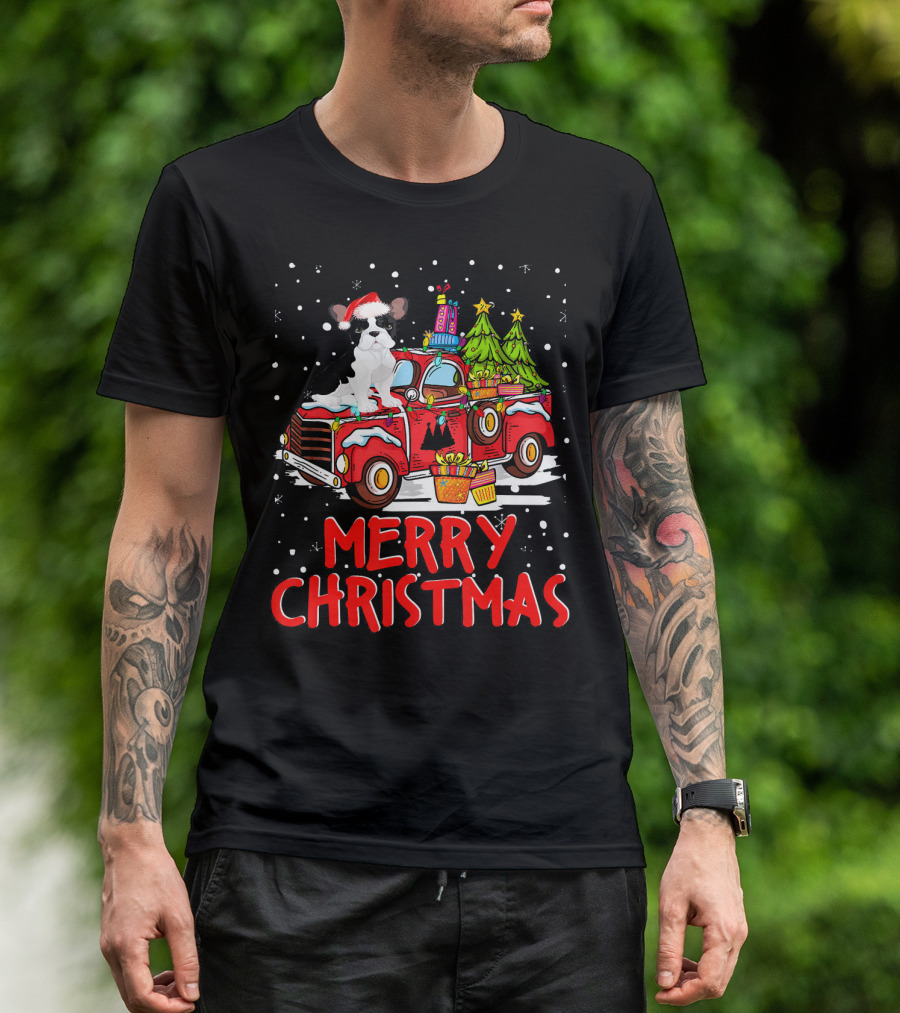 French Bulldog Rides Red Truck Merry Christmas Holiday Scene T-Shirt