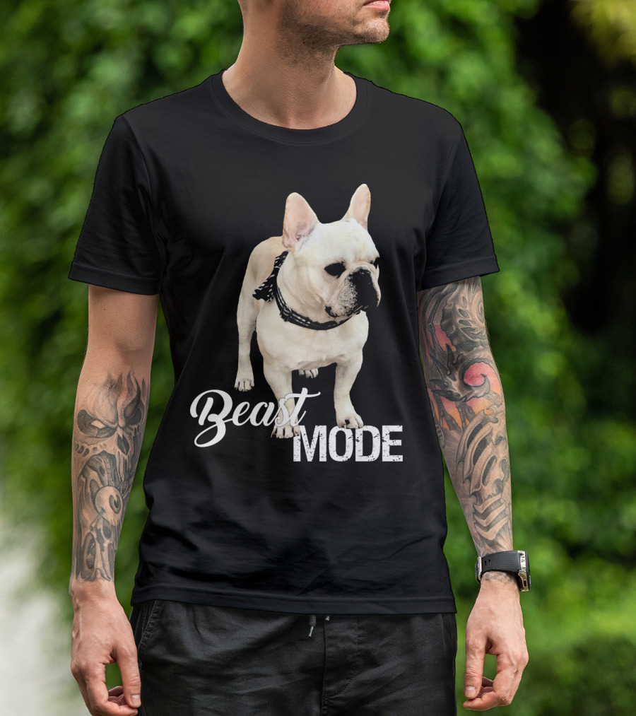 Beast Mode Frenchie French Bulldog Dog Beast T-Shirt