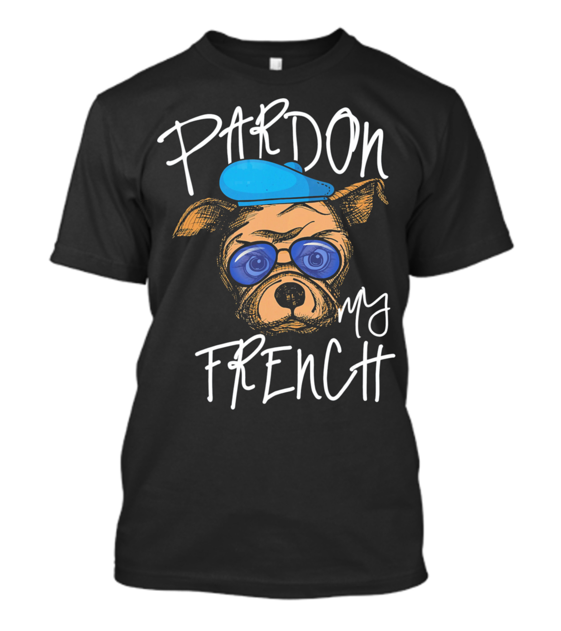 Pardon My French Bulldog Frenchie Mom T-Shirt