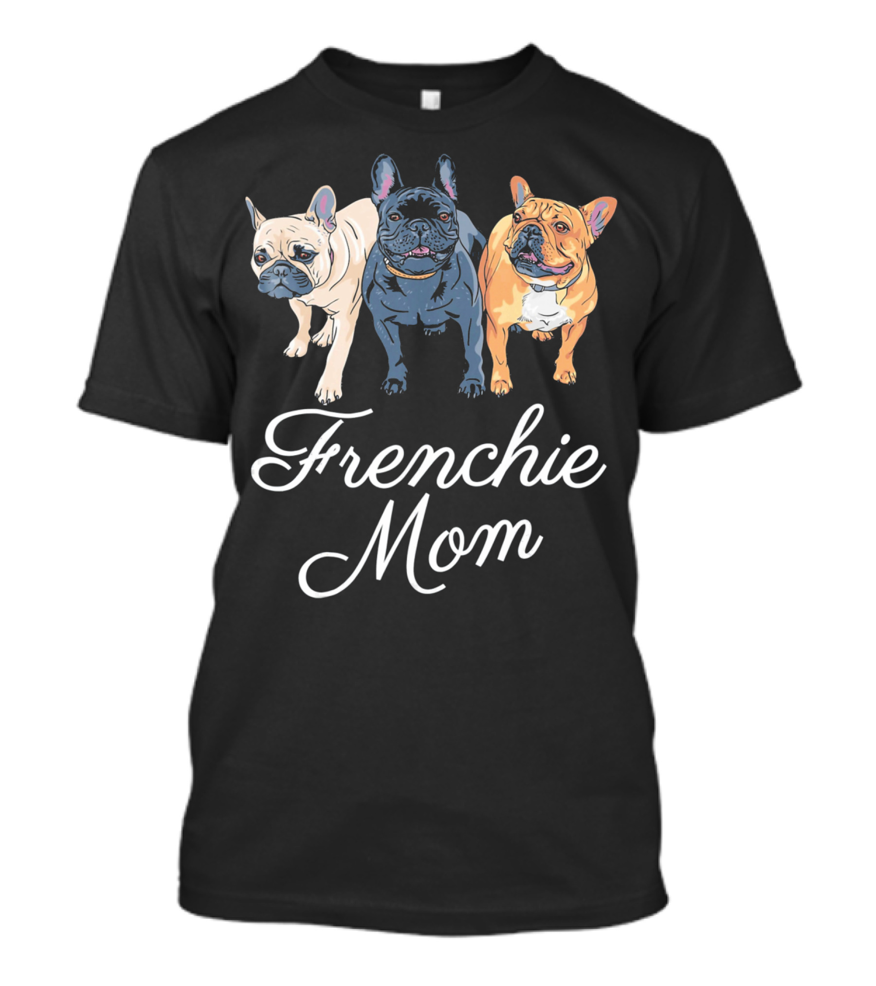 Frenchie Mom French Bulldog Trio T-Shirt