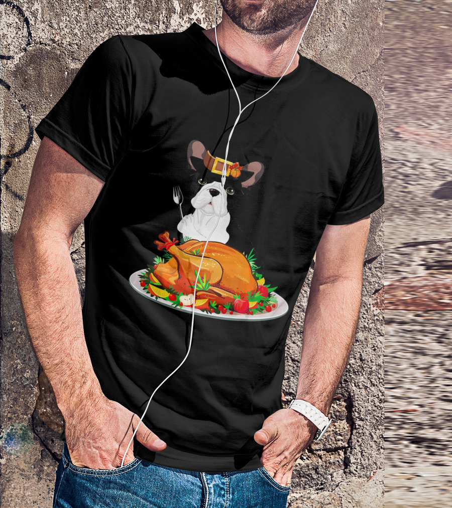 French Bulldog Thanksgiving Turkey Feast T-Shirt