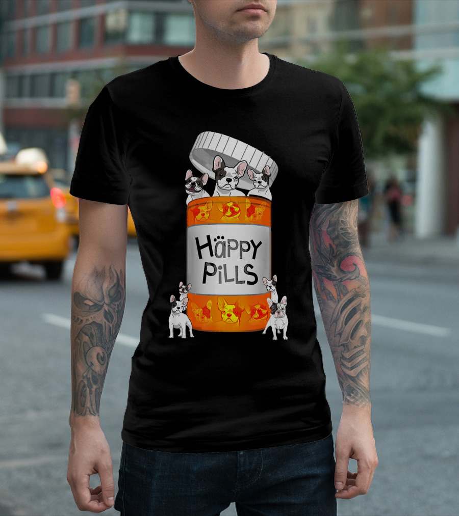 French Bulldog Happy Pills Playful Prescription T-Shirt