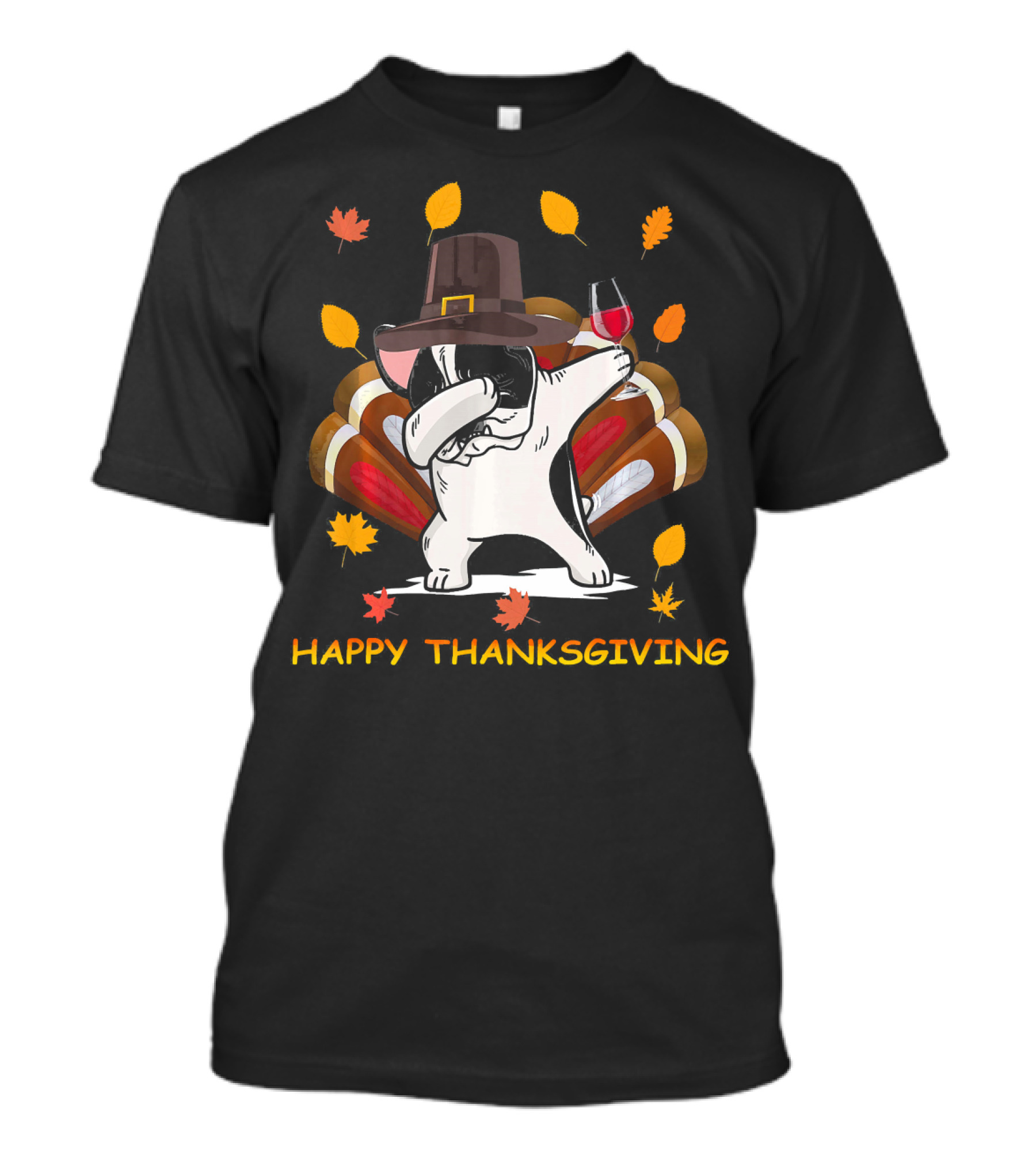 Happy Thanksgiving French Bulldog Dabbing With Wine And Turkey Hat T-Shirt