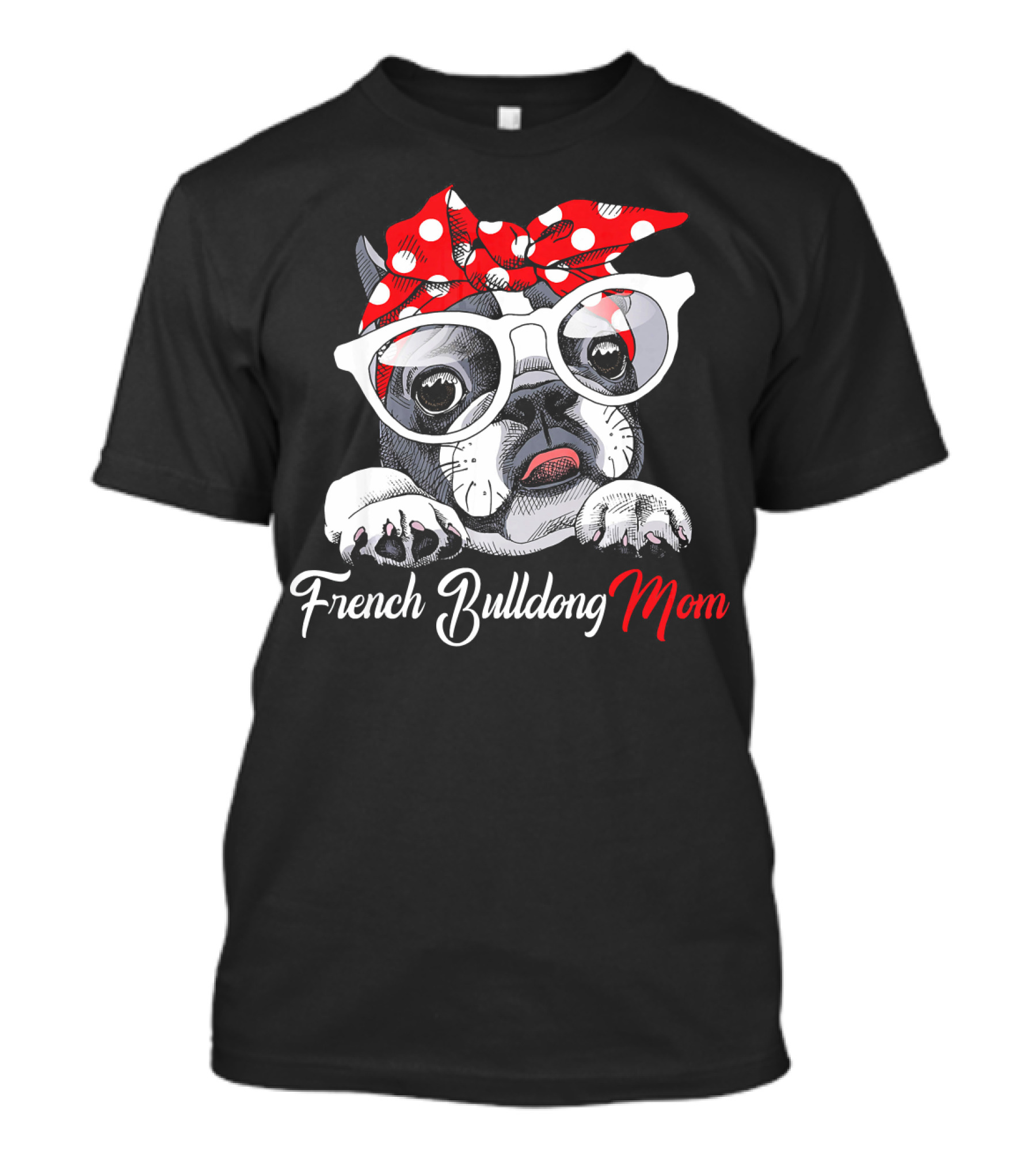 French Bulldog Mom With Red Polka Dot Bandana And Glasses T-Shirt