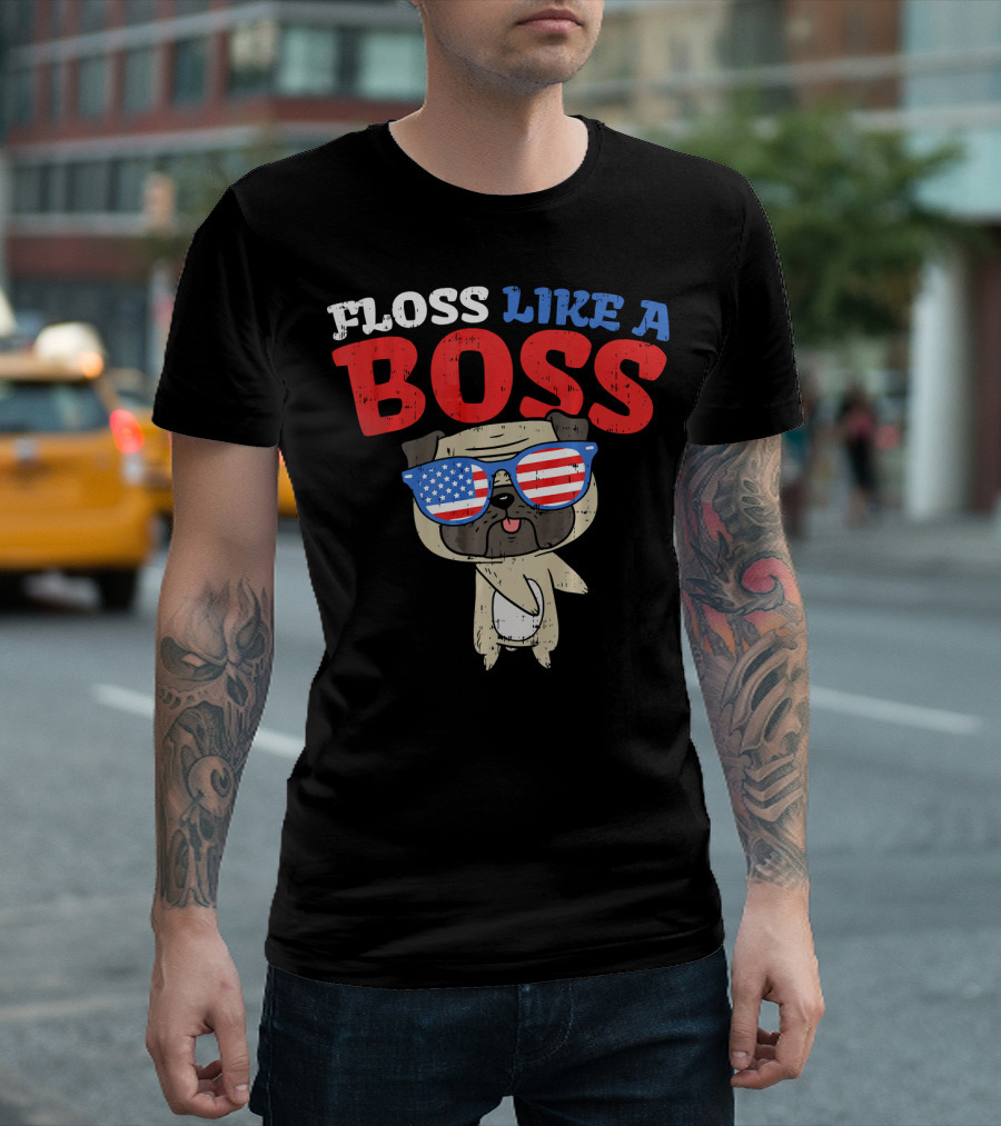 Floss Like A Boss Pug Wearing USA Flag Sunglasses T-Shirt