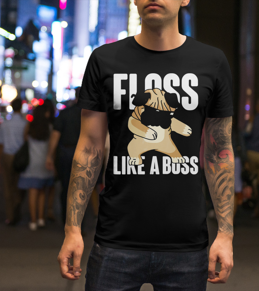 Floss Like A Boss Cool Flossing Pug Dog Dance T-Shirt