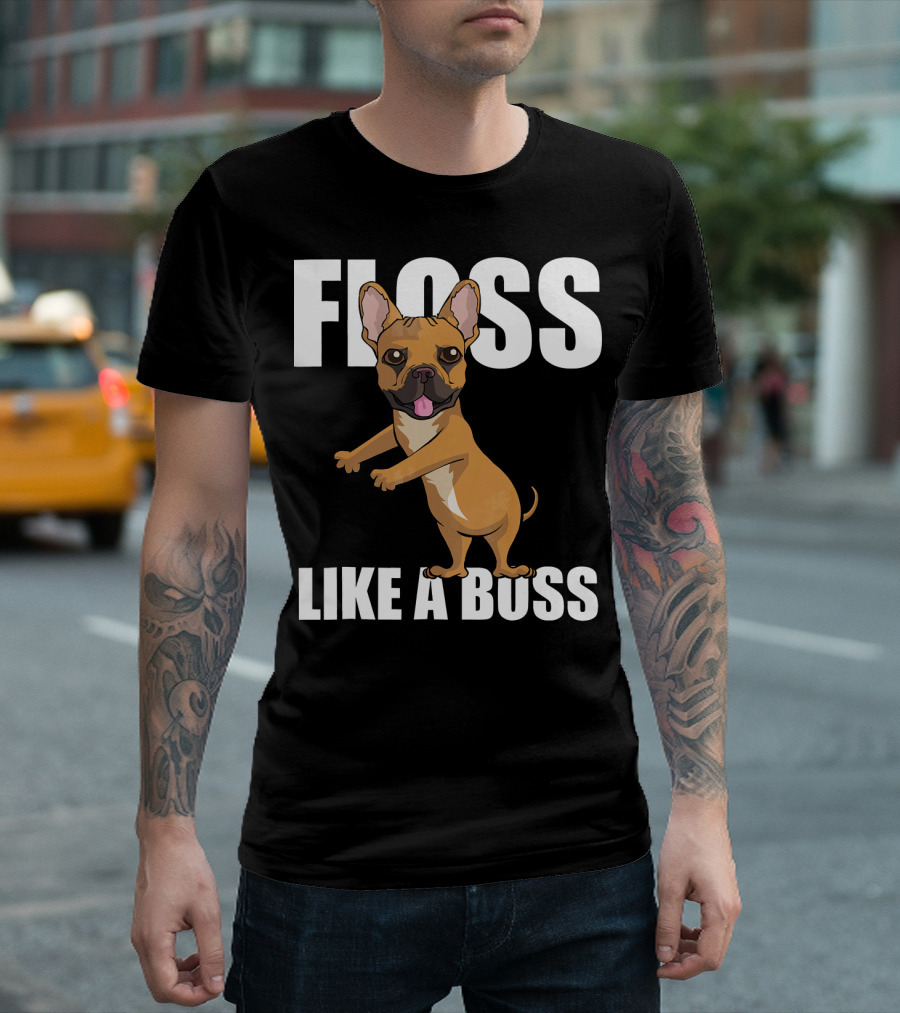 Floss Like A Boss French Bulldog Dance Fun T-Shirt