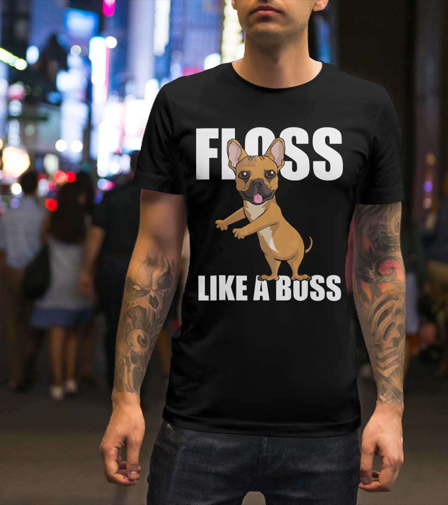 Floss Like A Boss French Bulldog Dance Fun T-Shirt