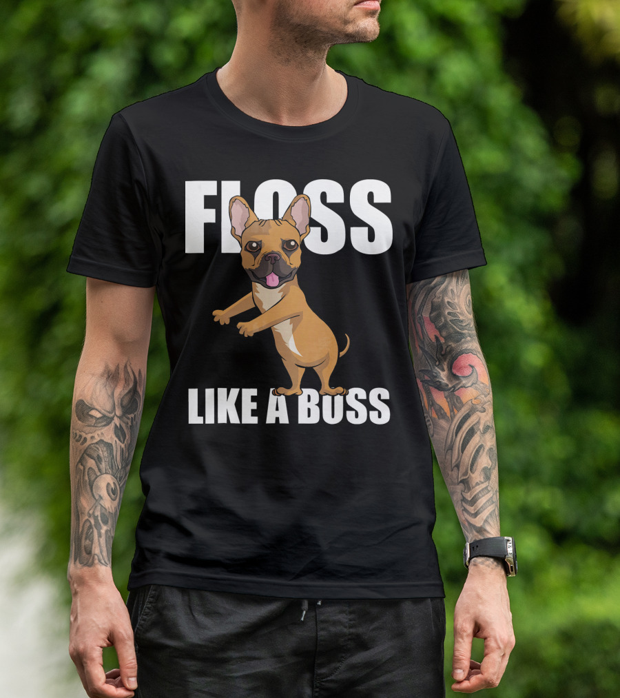 Floss Like A Boss French Bulldog Dance Fun T-Shirt