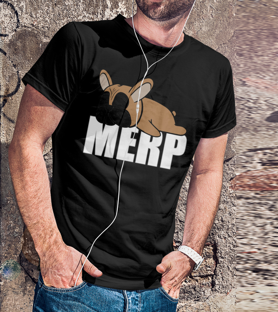 Frenchie Merp Meme Long Internet Dank T-Shirt
