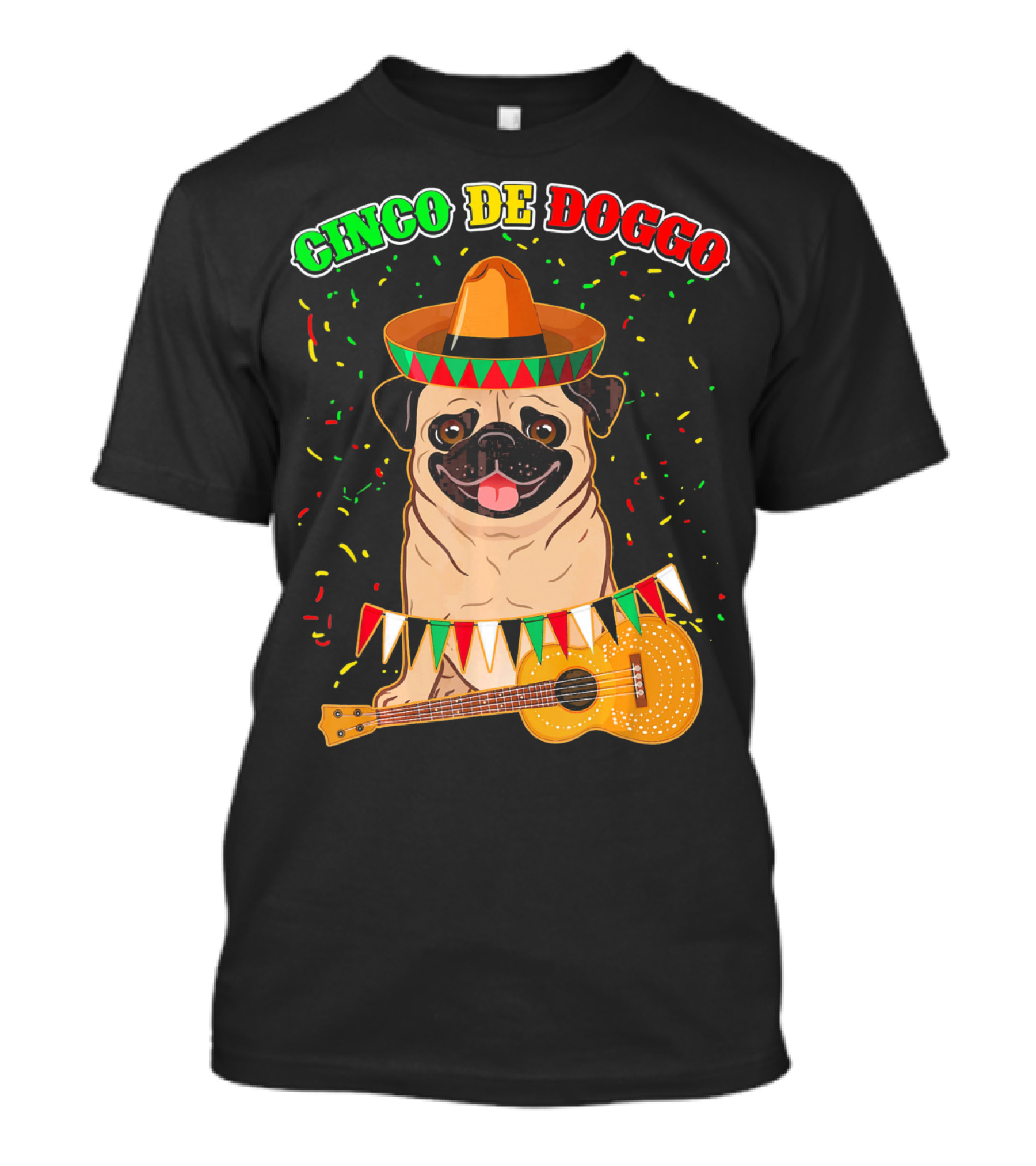 Cinco De Doggo Pug With Sombrero And Guitar Celebrating Mexican Fiesta T-Shirt