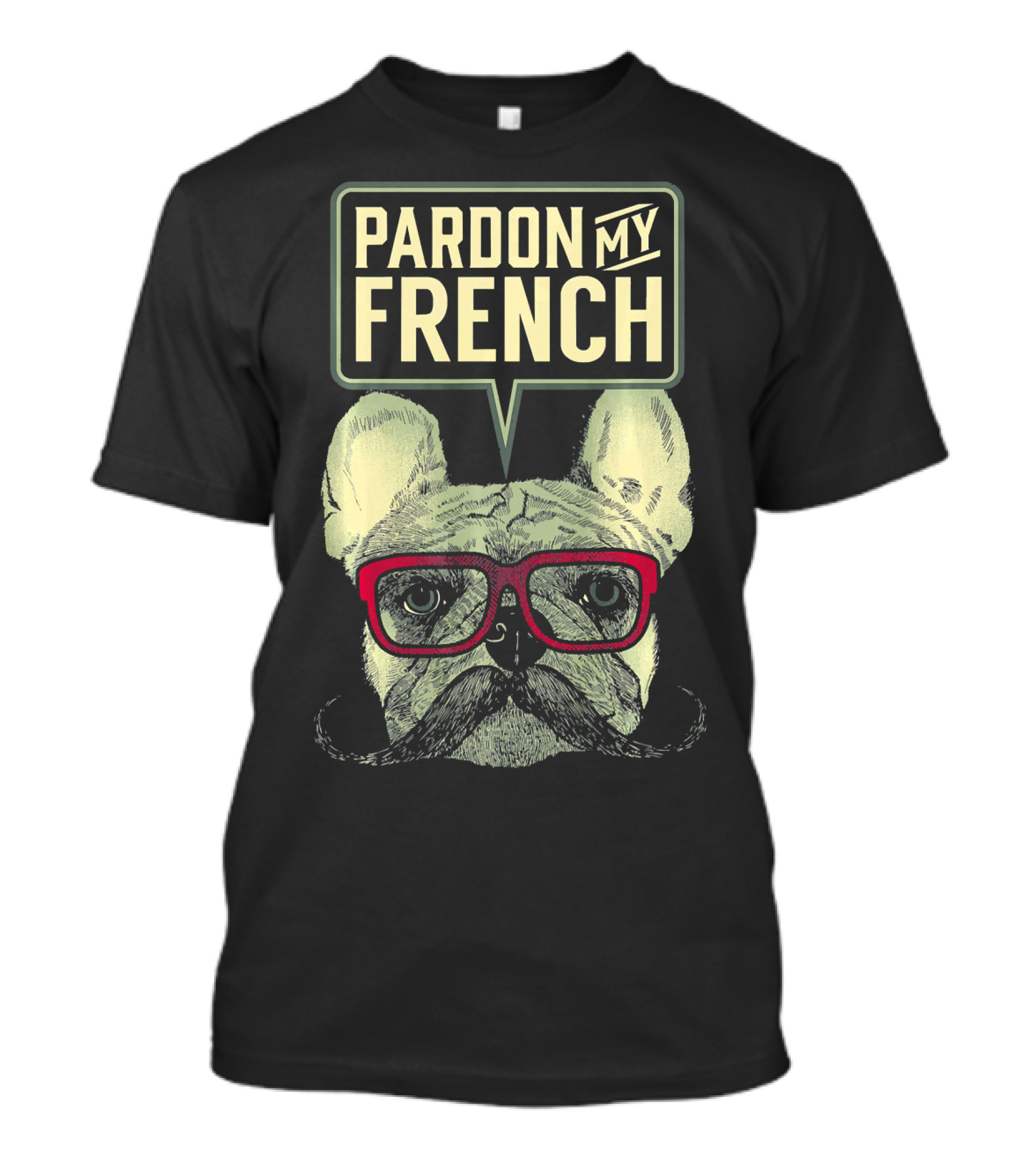 Pardon My French Bulldog With Red Glasses T-Shirt