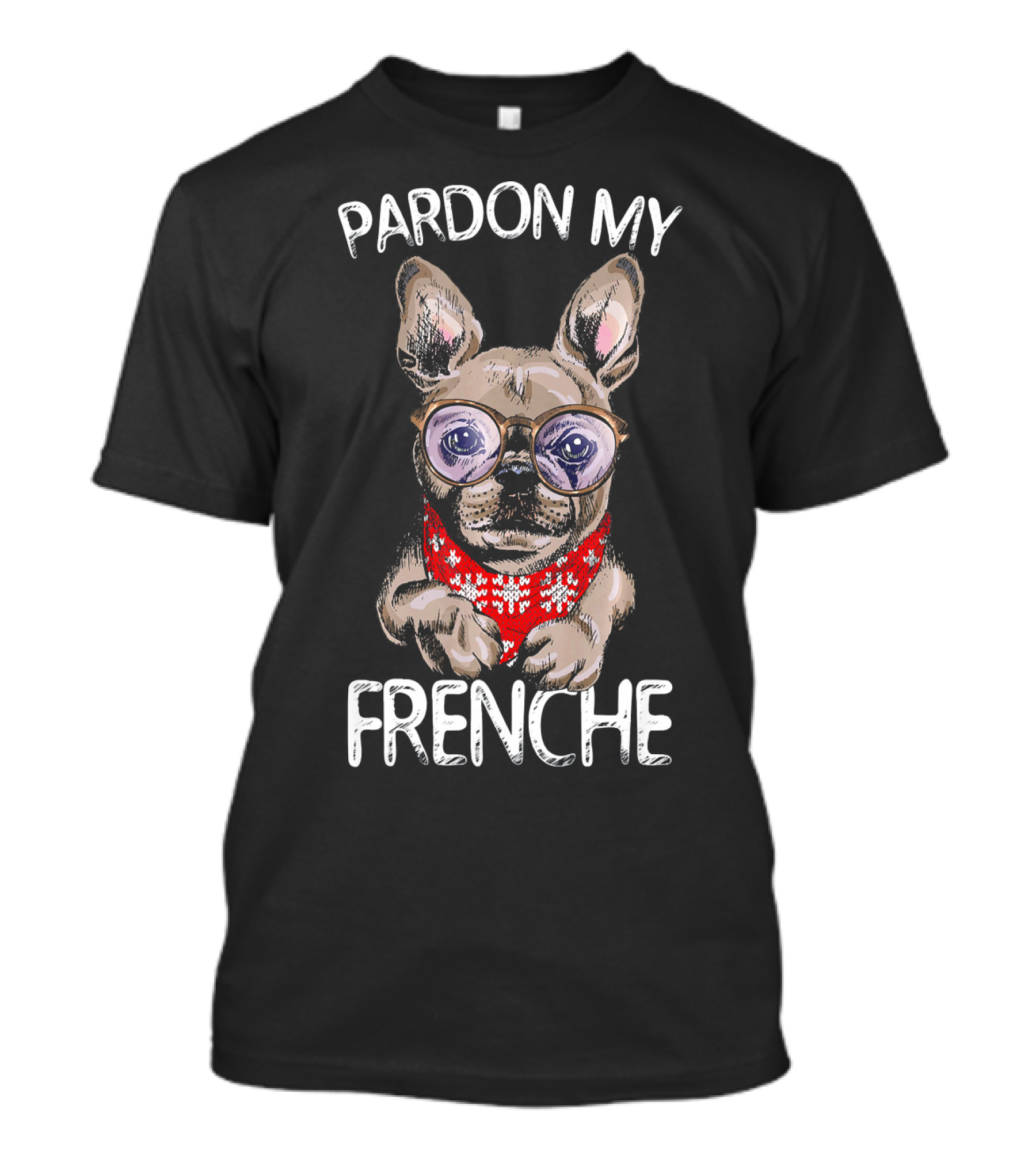 Pardon My French Frenchie Dog With Glasses And Red Bandana T-Shirt