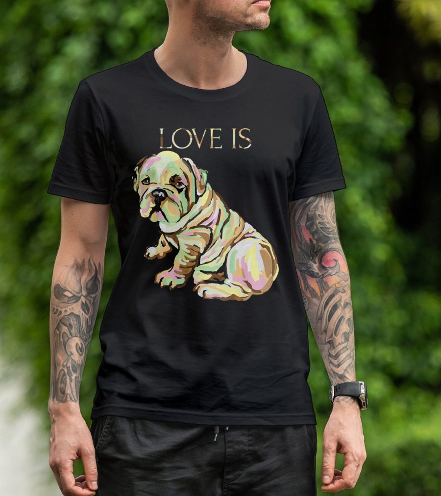 Love Is Cute English Bulldog Dog T-Shirt