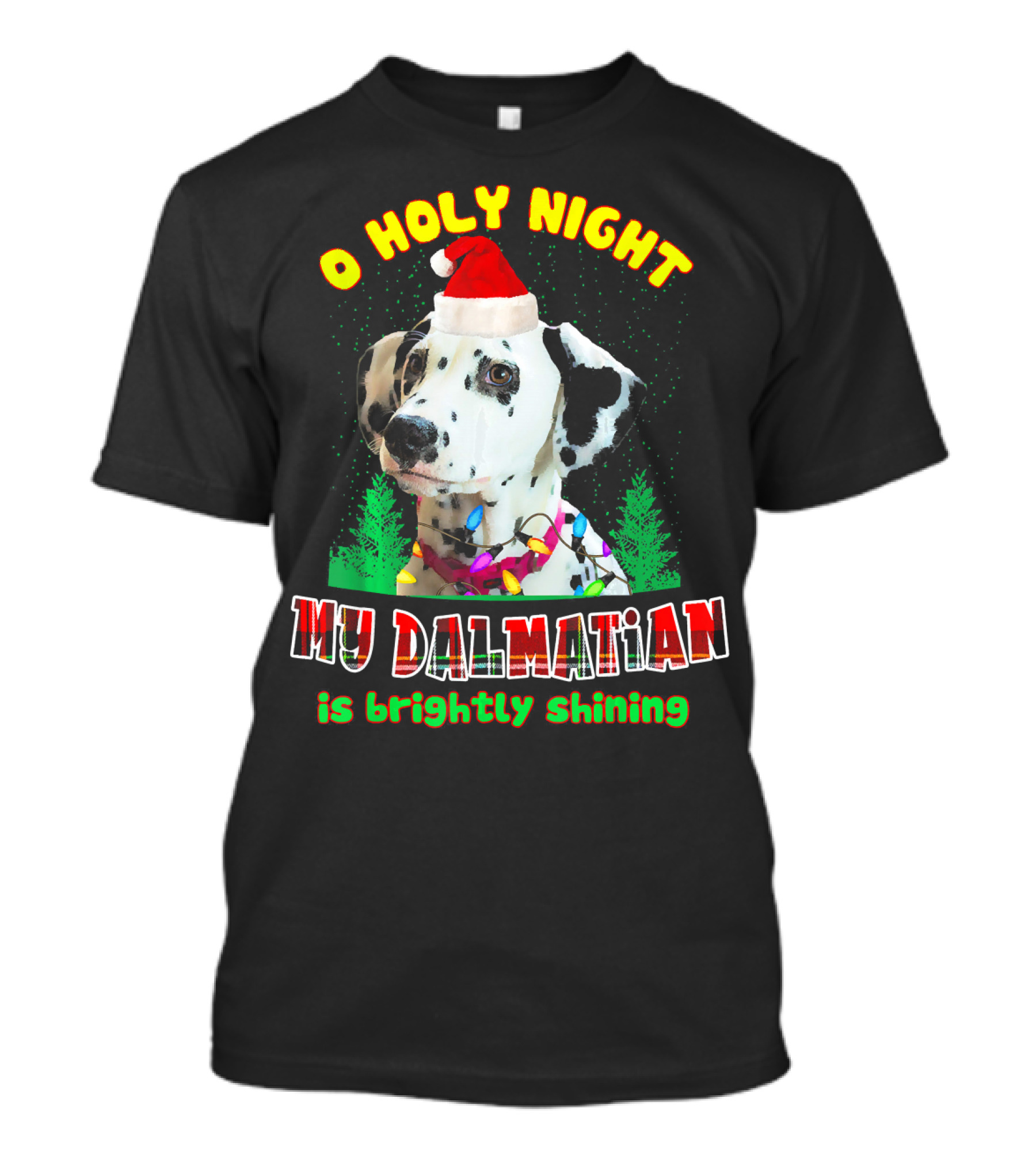 O Holy Night My Dalmatian Is Brightly Shining T-Shirt