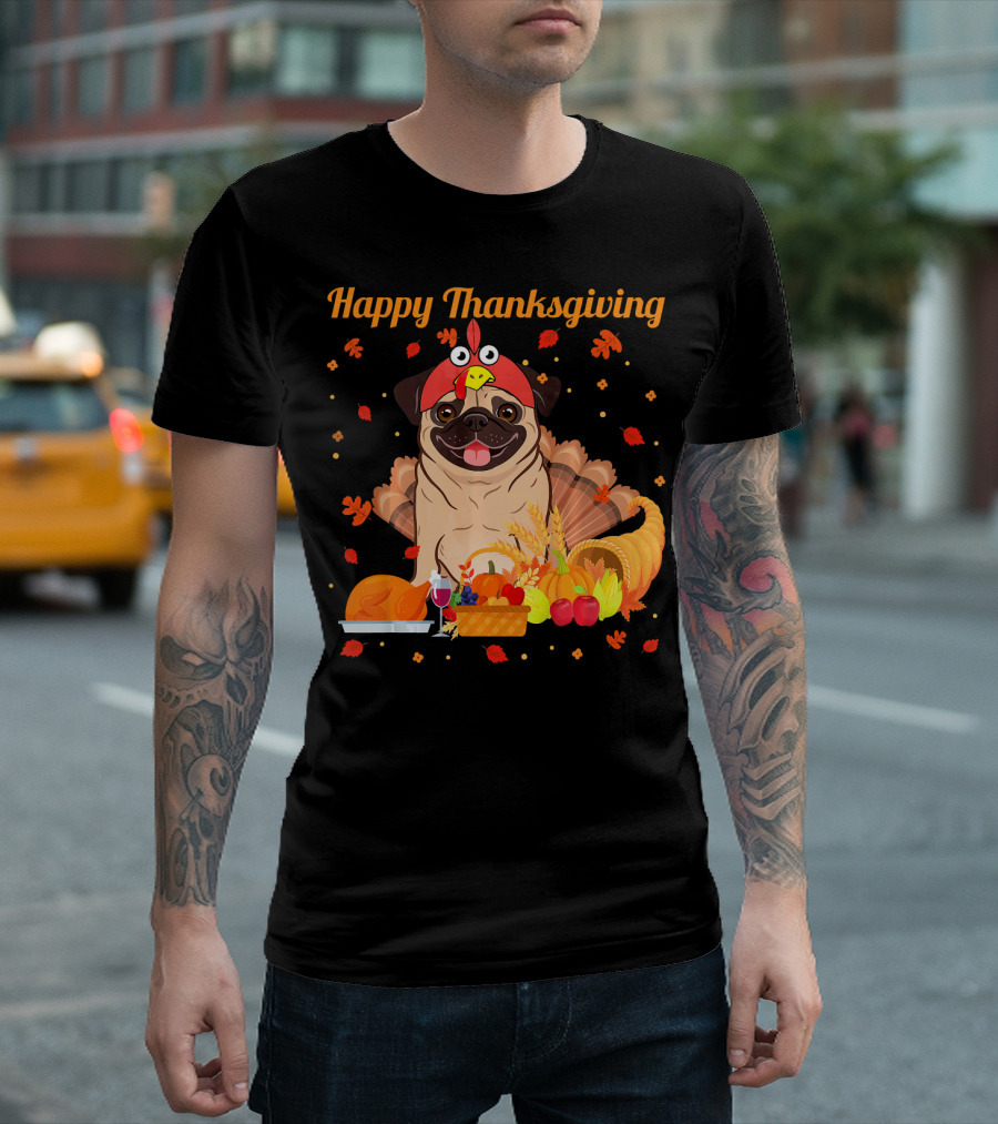 Happy Thanksgiving Pug Dog With Turkey Feast And Autumn Leaves T-Shirt