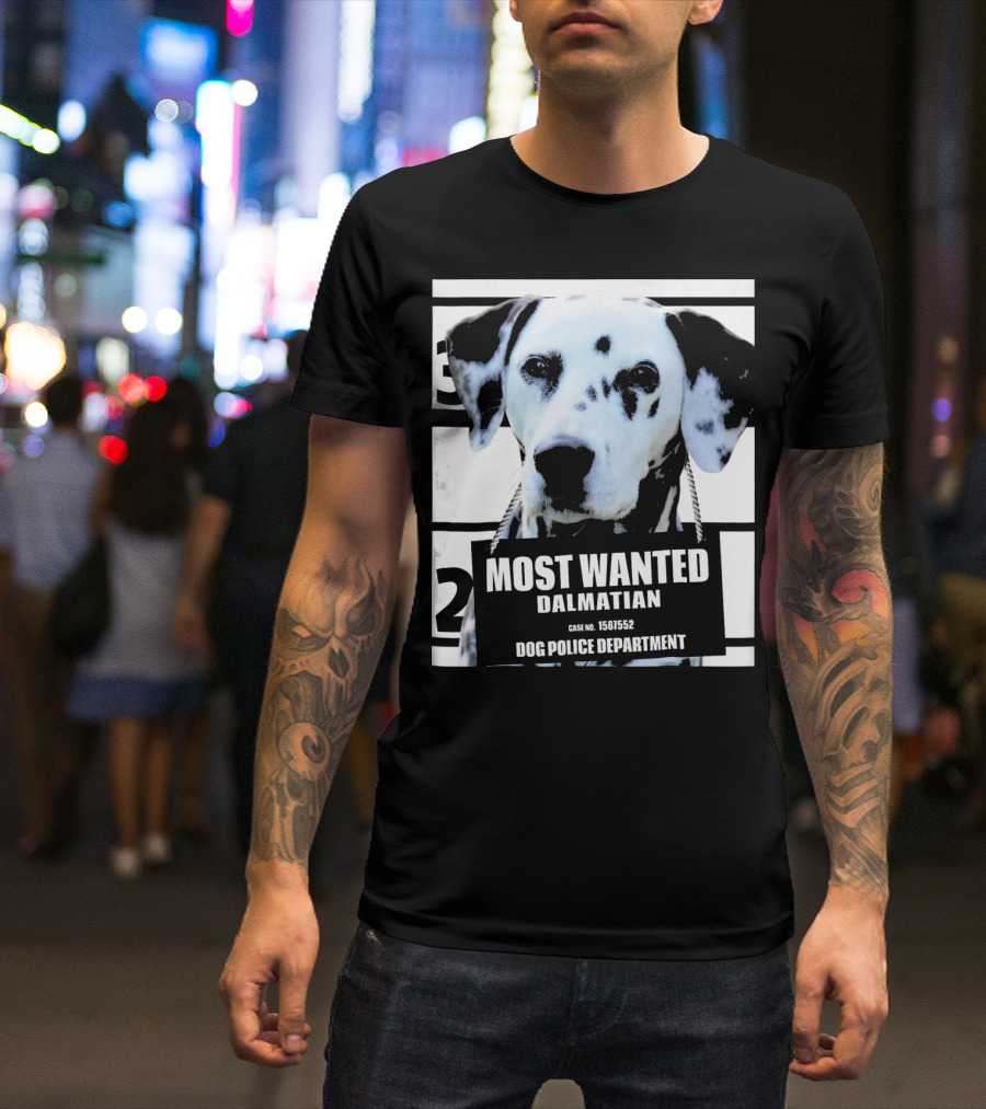 Most Wanted Dalmatian Dog Police Department Case No. 1581552 T-Shirt