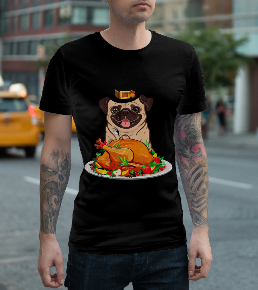 Pug Dog Pilgrim With Thanksgiving Turkey Feast T-Shirt