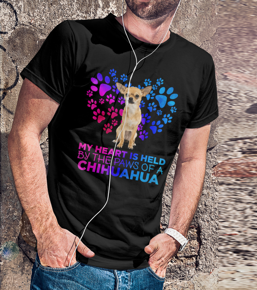 My Heart Is Held By The Paws Of A Chihuahua T-Shirt