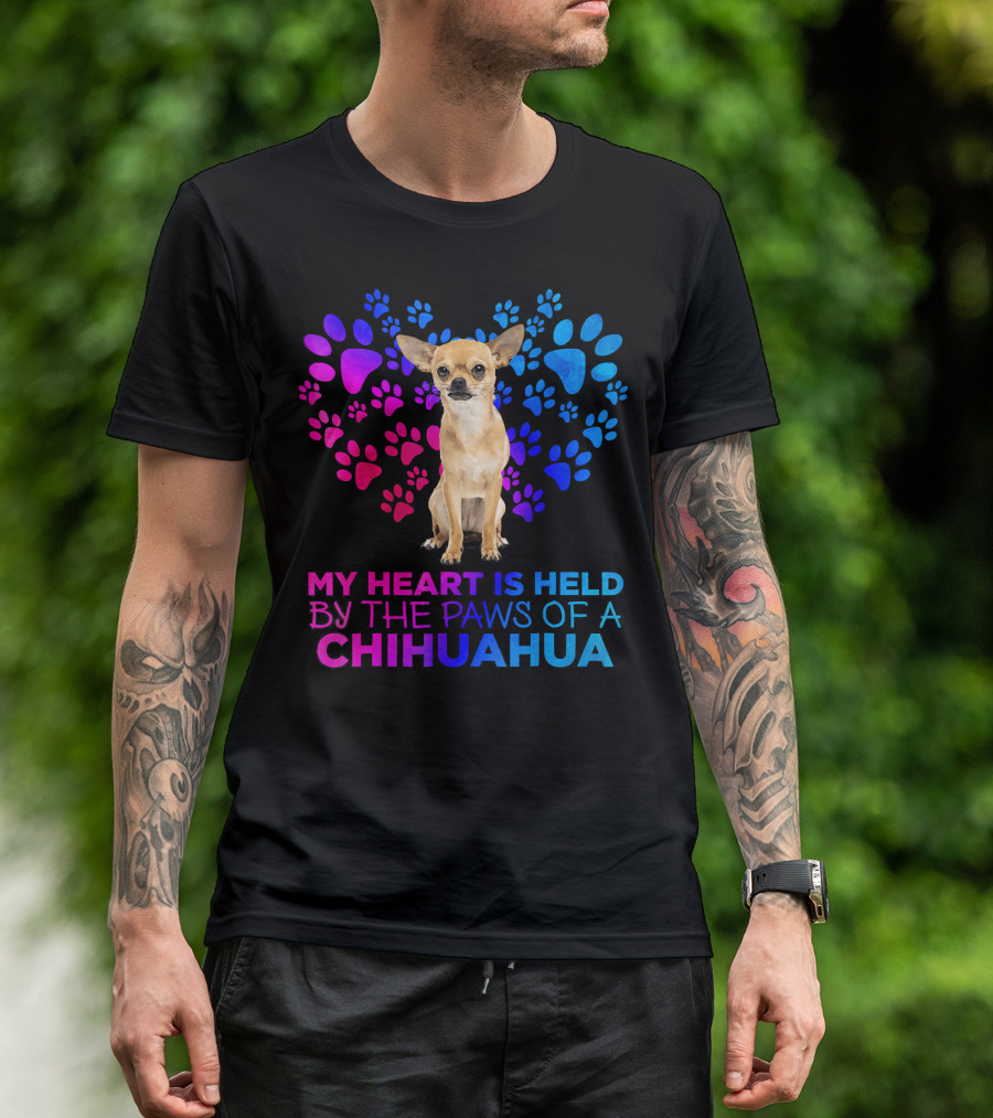 My Heart Is Held By The Paws Of A Chihuahua T-Shirt