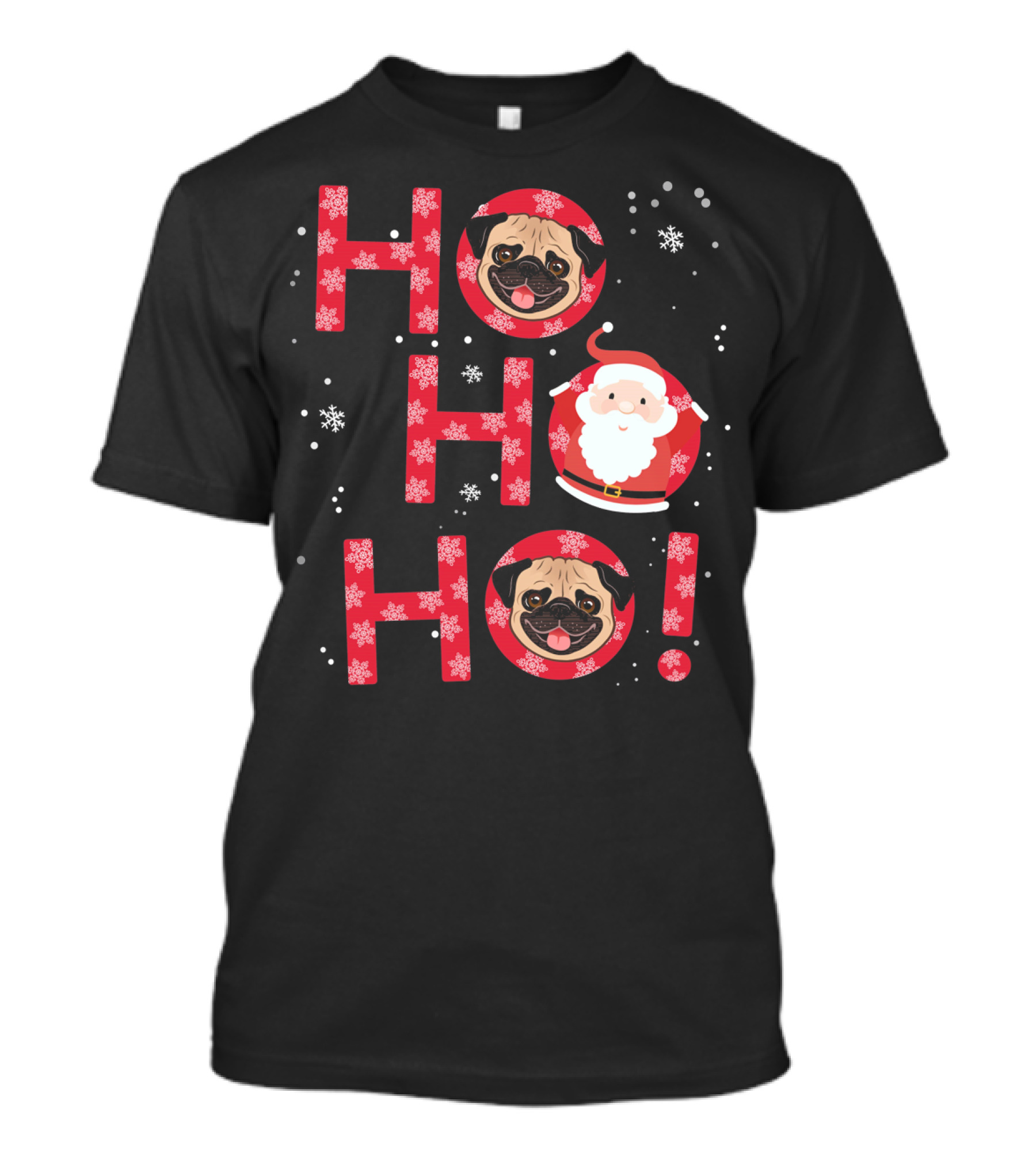 Ho Ho Ho Pug Dog With Santa And Snowflakes T-Shirt