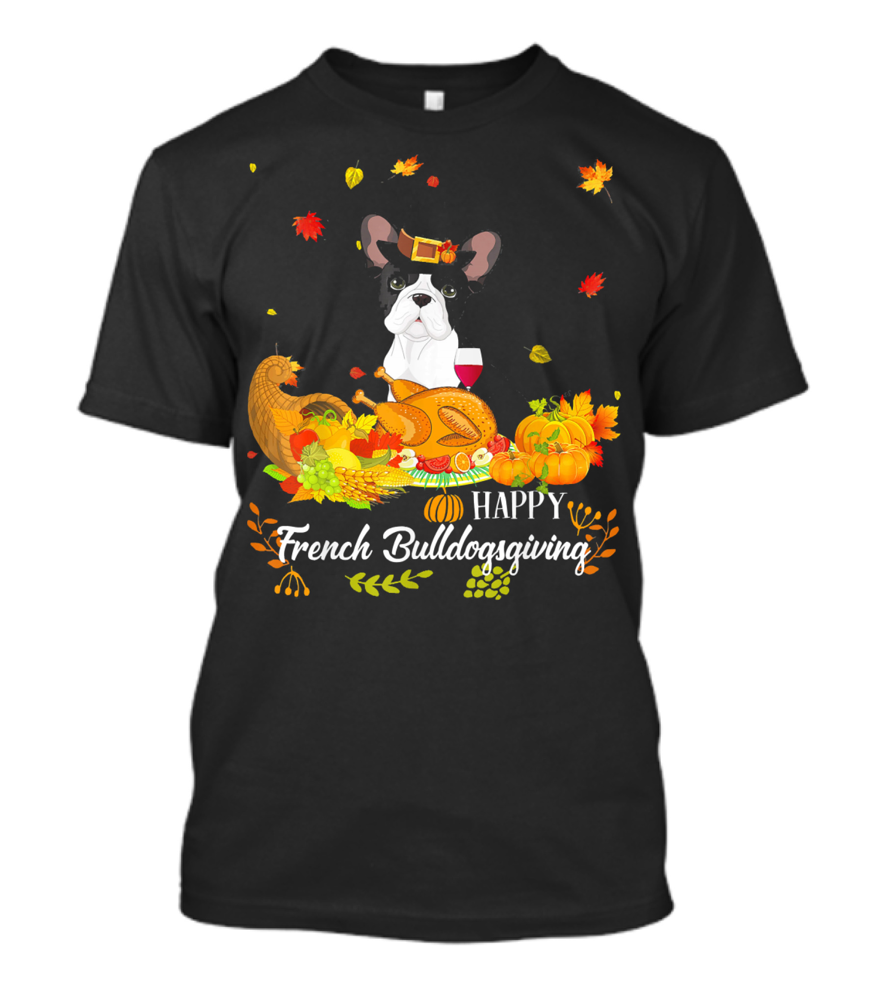 Happy French Bulldogsgiving Thanksgiving Dog T-Shirt