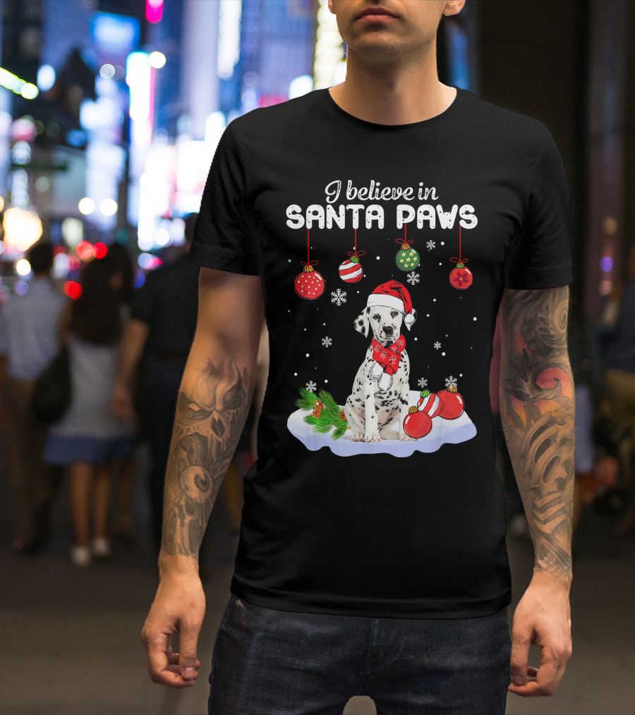 I Believe In Santa Paws Dalmatian With Christmas Ornaments And Snowflakes T-Shirt