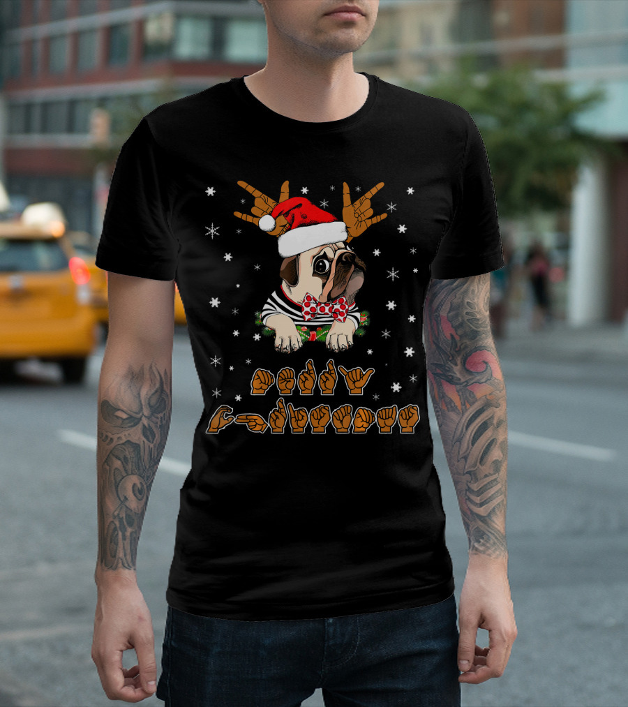 Pug Dog Christmas ASL Sign Language Deaf Snowflakes T-Shirt