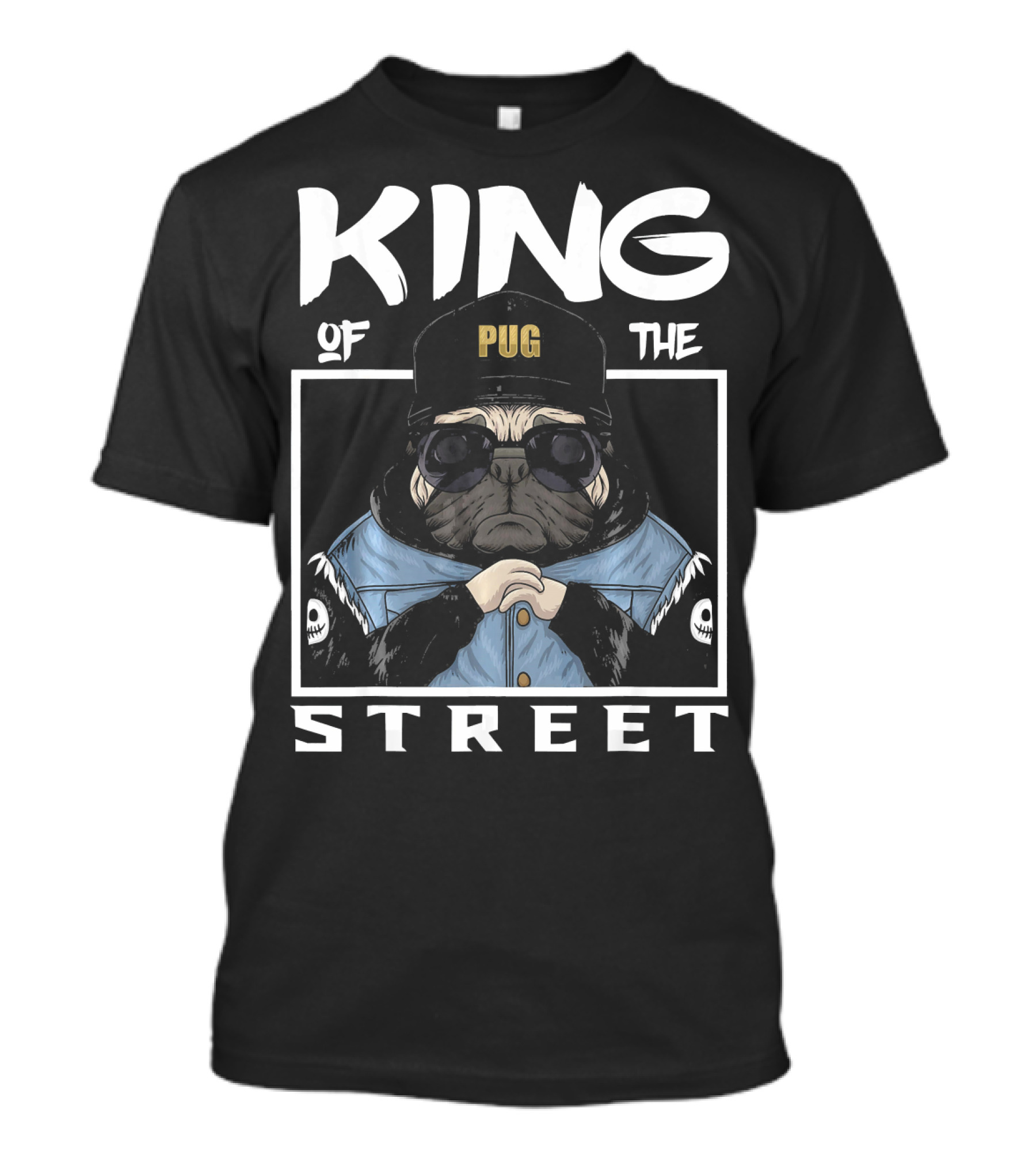 Pug King Of The Street T-Shirt