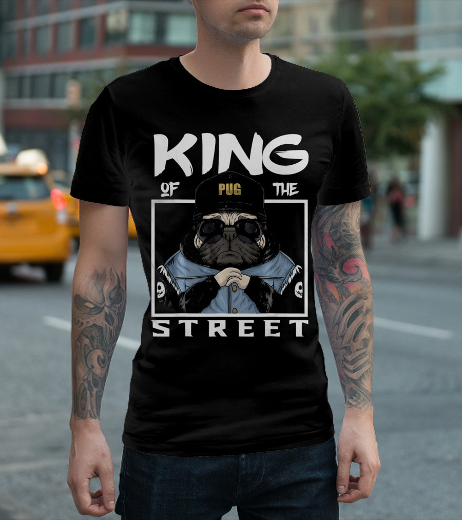 Pug King Of The Street T-Shirt
