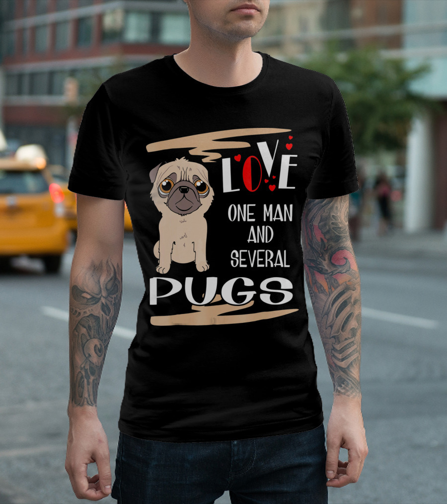 LOVE One Man And Several Pugs T-Shirt