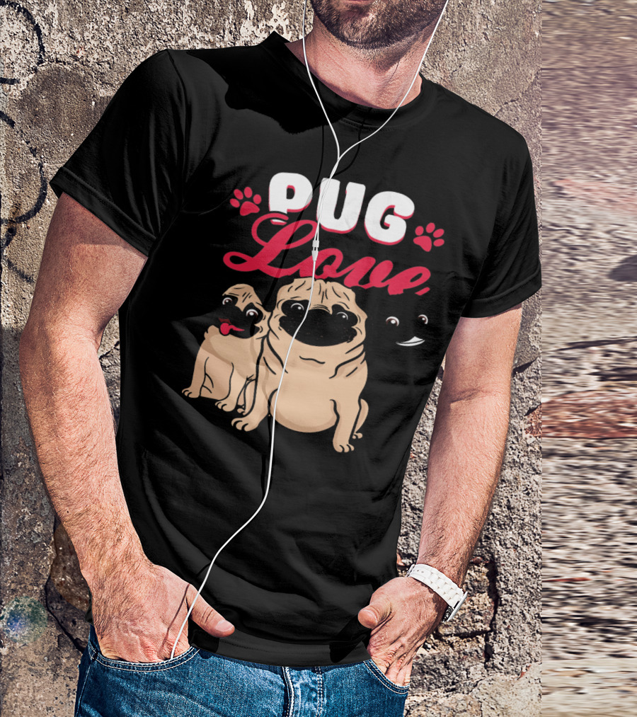 Pug Love Pug Dog With Paw Prints And Smiling Faces T-Shirt