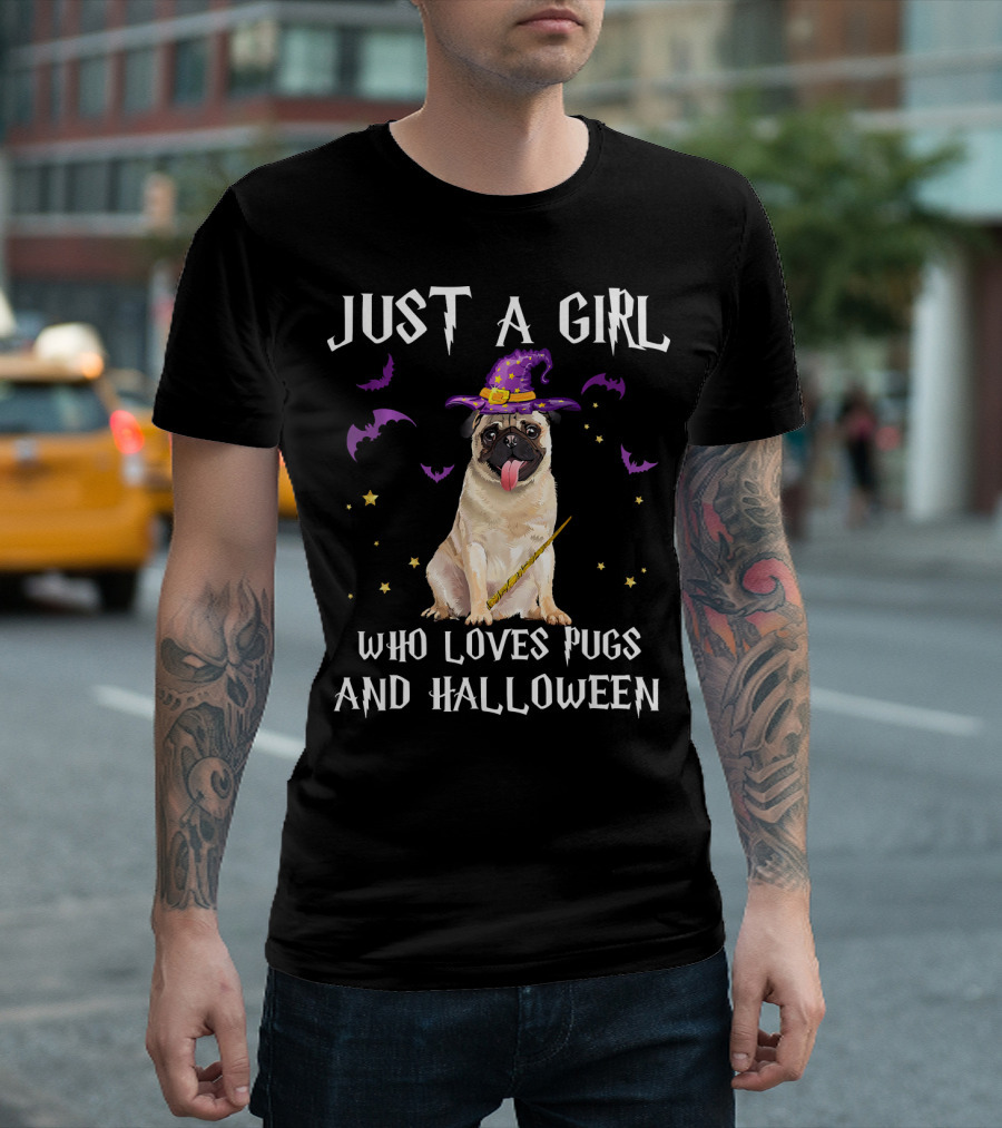 Just a Girl Who Loves Pugs and Halloween with Witch Hat and Bats T-Shirt