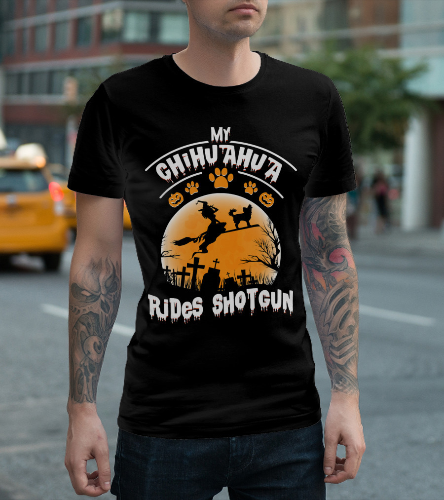 My Chihuahua Rides Shotgun Witch Graveyard Halloween Paws Pumpkins T-Shirt