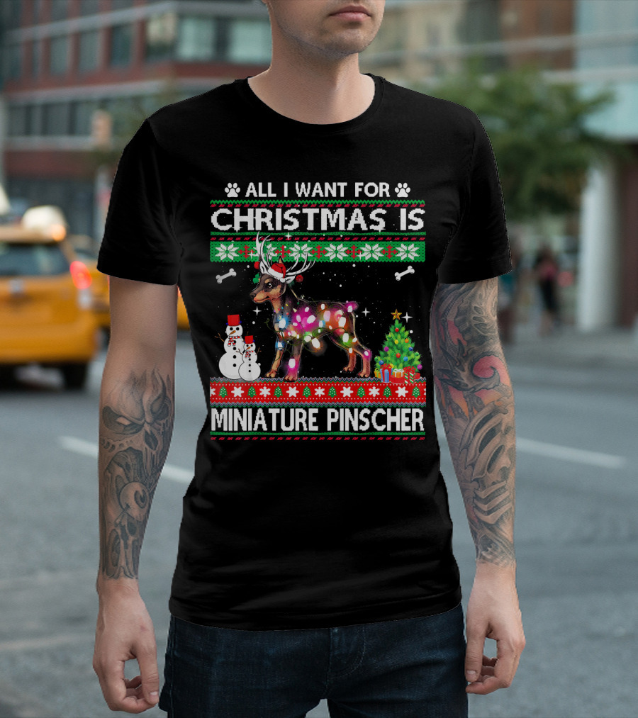 All I Want For Christmas Is Miniature Pinscher Snowman Christmas Lights T-Shirt