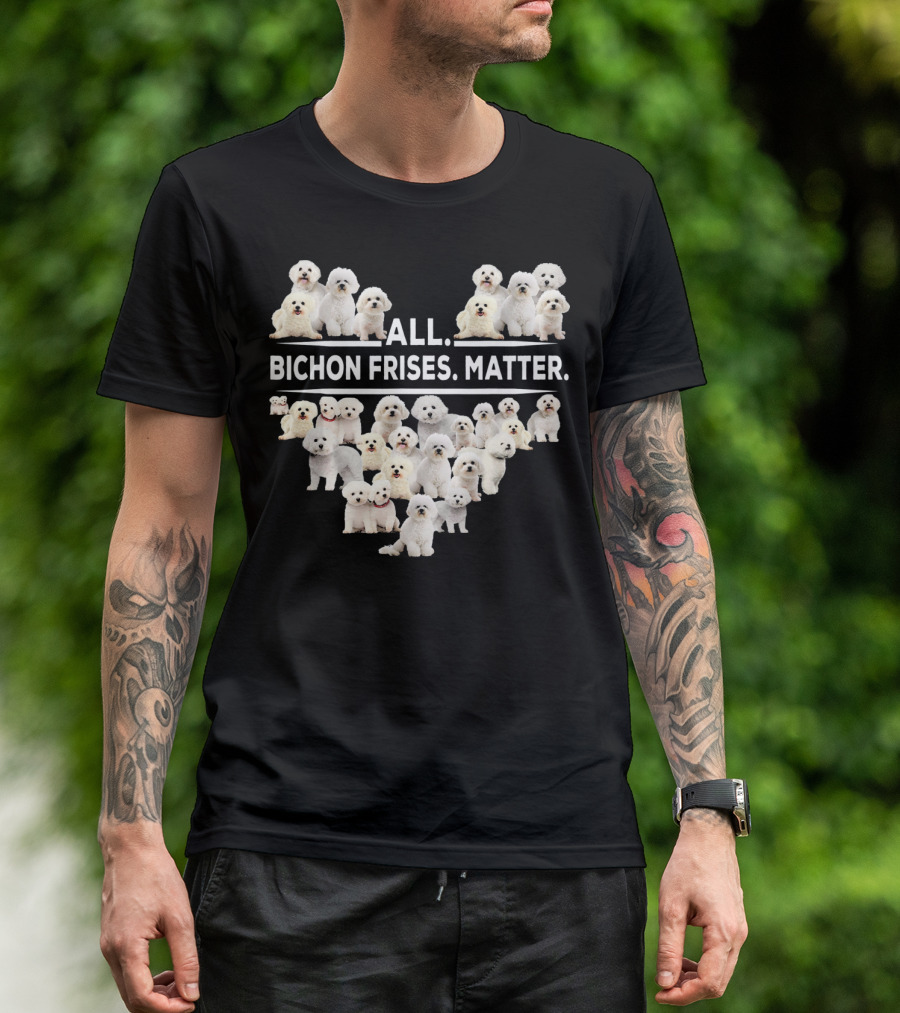 ALL BICHON FRISES MATTER Heart-Shaped Bichon Frise Group T-Shirt