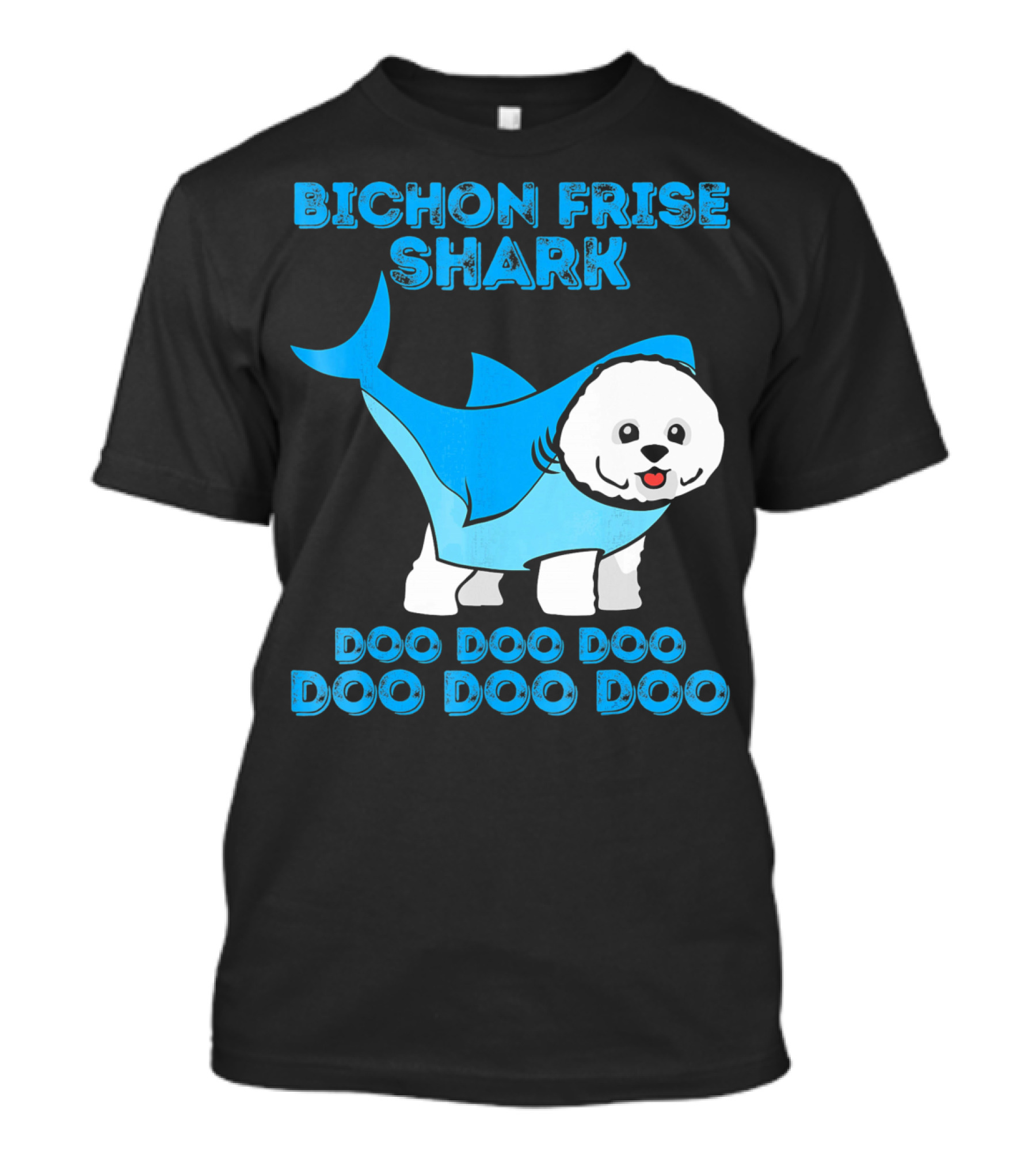 BICHON FRISE SHARK Doo Doo Doo Doo Doo Doo T-Shirt