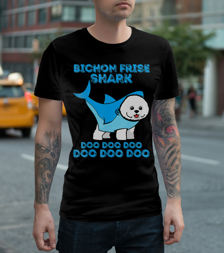 BICHON FRISE SHARK Doo Doo Doo Doo Doo Doo T-Shirt